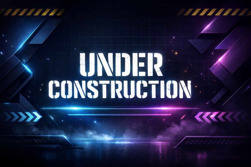 Under Construction